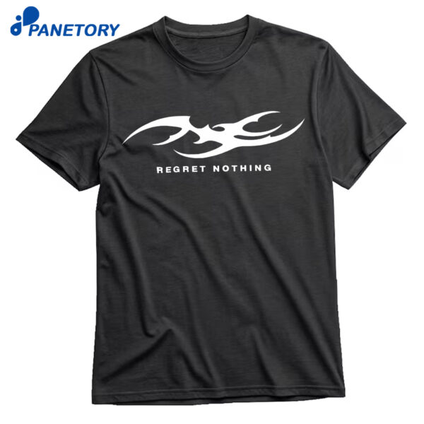 Não Me Arrependo De Nada Shirt