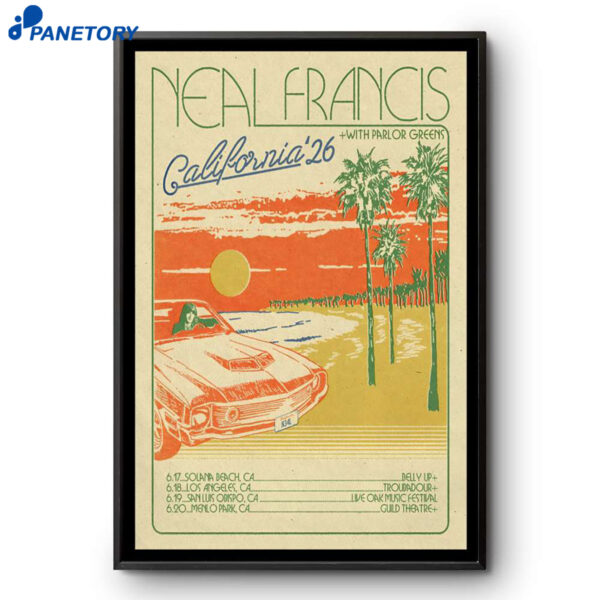 Neal Francis Tour California 2026 Poster