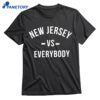 New Jersey Vs Everybody Shirt 1