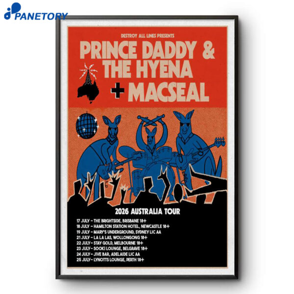 Prince Daddy & The Hyena Macseal Australia Tour 2026 Poster