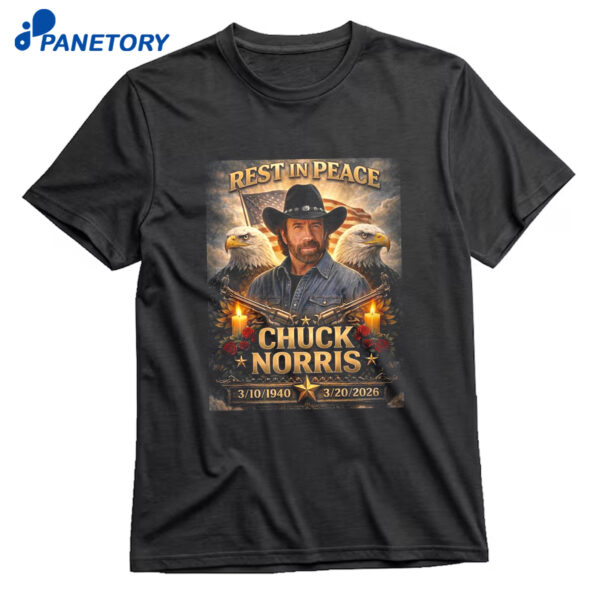 Rest In Peace Chuck Norris 1940 2026 Shirt