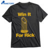 Rick Rizzs Win It For Rick Shirt 3