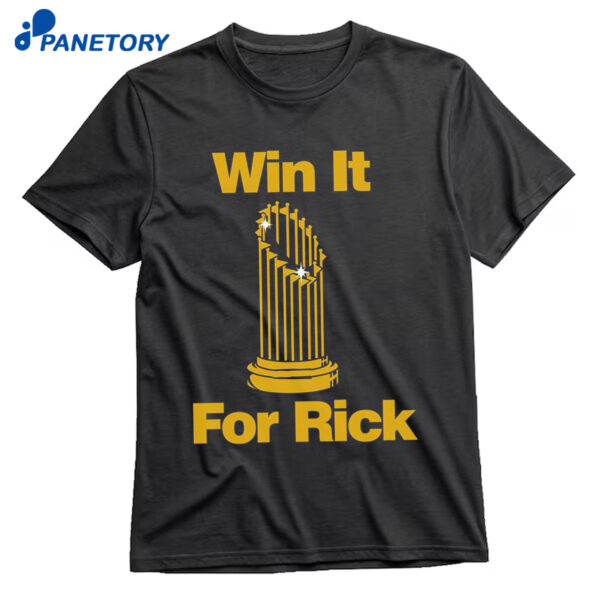 Rick Rizzs Win It For Rick Shirt