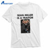 Sean Miller Is A Traitor Shirt 1