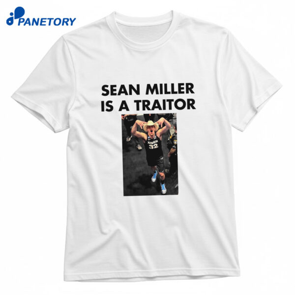 Sean Miller Is A Traitor Shirt
