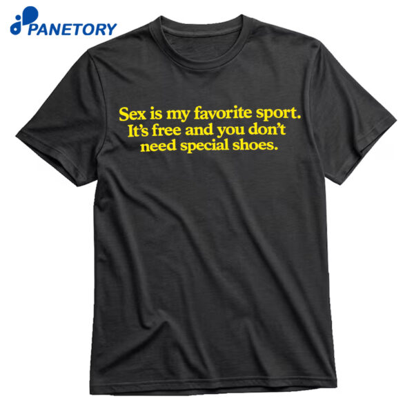 Sex Is My Favorite Sport Shirt