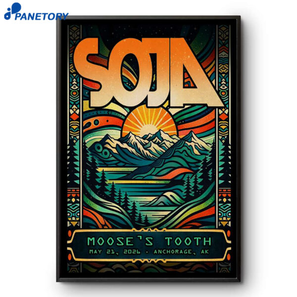 Soja Moose's Tooth Anchorage AK May 21 2026 Poster