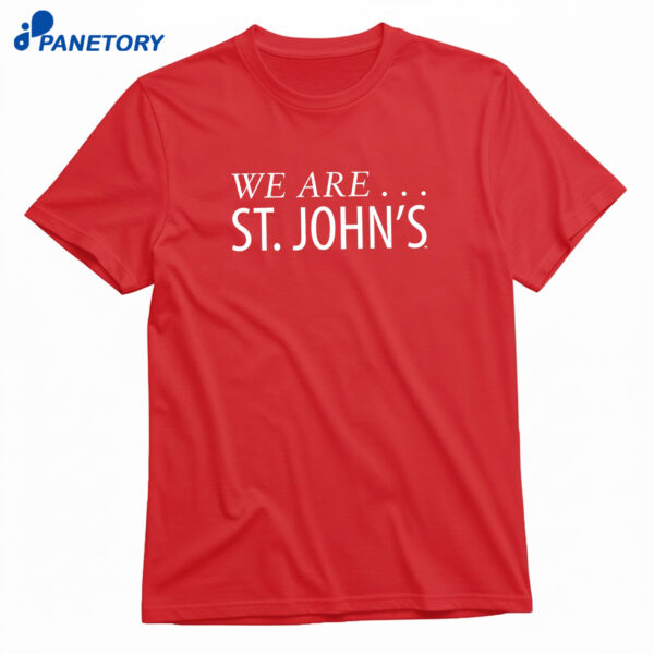 St. John's Basketball We Are St. John's Shirt