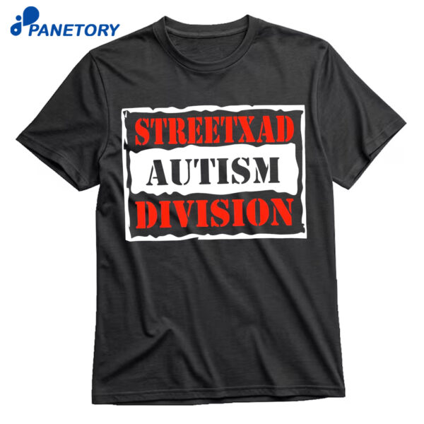 Streetxad Autism Division Shirt