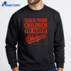 Teach Your Children To Hate The Dodgers Shirt 2