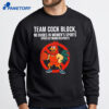 Team Cock Block Shirt 2