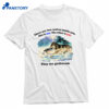 There Are Two Wolves Inside You. One Is Gay The Other Is Gay They Are Girlfriends Shirt 1