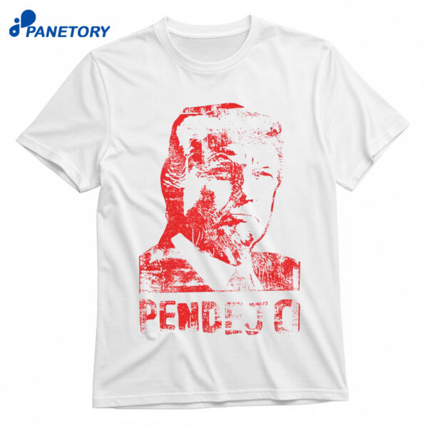 Trump Pendejo Shirt