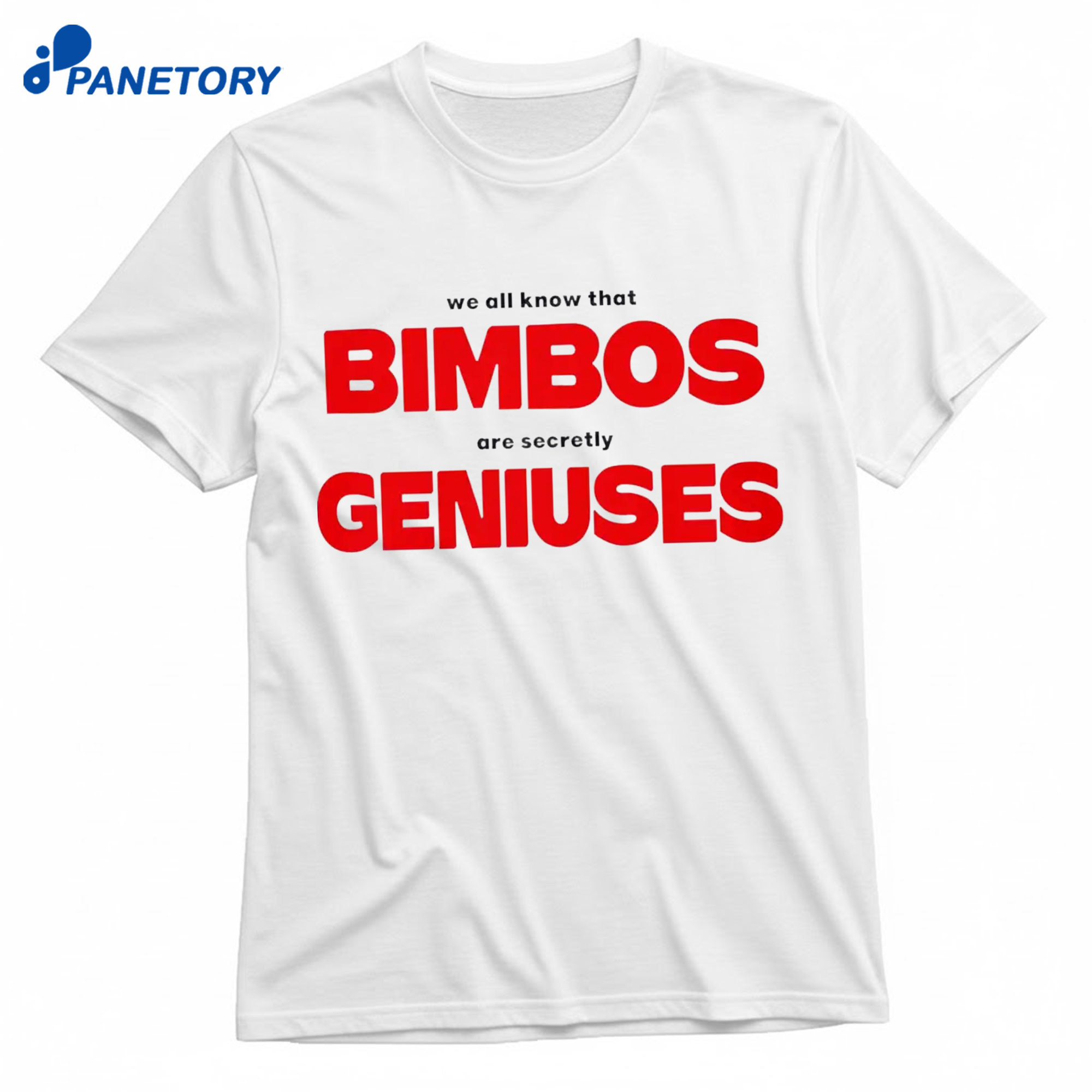 We All Know That Bimbos Are Secretly Geniuses Shirt 8 We All Know That Bimbos Are Secretly Geniuses Shirt 1
