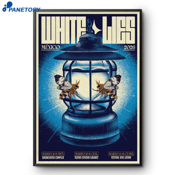 White Lies Mexico Event Mar 11-14 2026 Poster