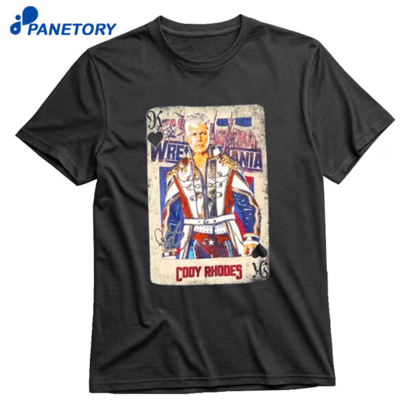 Wwe Cody Rhodes Wrestlemania Card Shirt