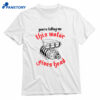 You're Telling Me This Motor Gives Head Shirt 1