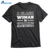 A Black Woman Is Speaking Listen And Learn T-shirt 1