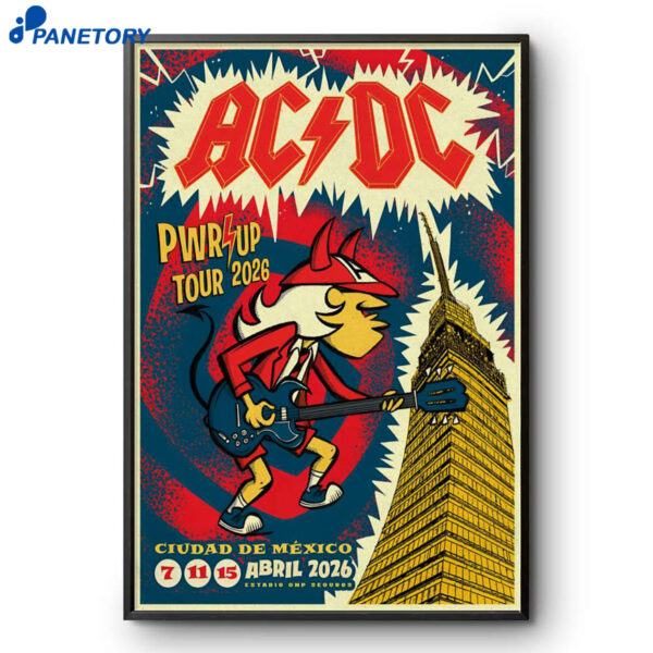 Ac Dc Estadio GNP Seguros Mexico Apr 7 11 & 15 2026 Poster