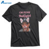 Cm Punk Is Babygirl T-shirt 1