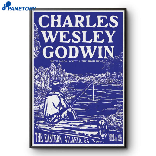 Charles Wesley Godwin Atlanta GA Apr 16 2026 Poster