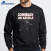 Ducks Comeback On Katella T-Shirt 2