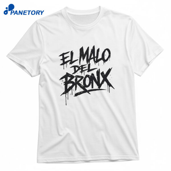 El Malo Del Bronx T-Shirt