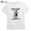 False Flag For A Ballroom Gayest President Ever T-shirt 1