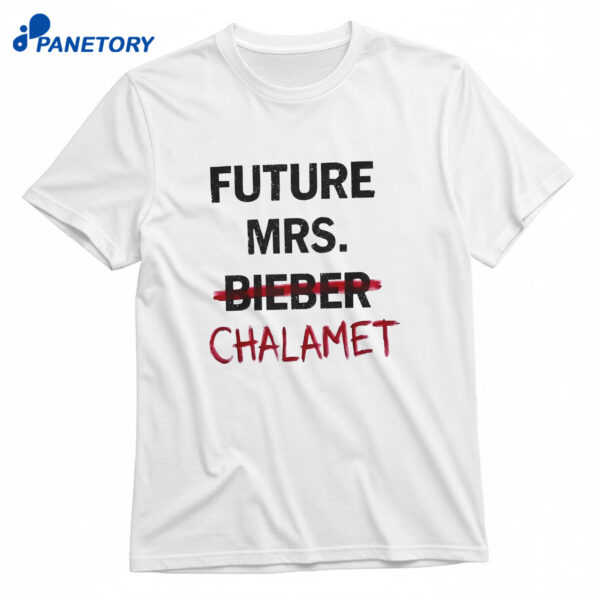 Future Mrs Chalamet T-Shirt