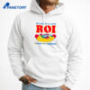 Hot Dogs Have A Good Roi Return On Ingestion T-Shirt 3