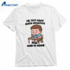 Iq Test Came Back Negative God Is Good T-shirt 1
