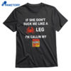 If She Don’t Suck Me Like A Leg T-shirt 1