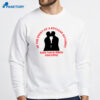 In The Event Of A Nuclear Accident Kiss Your Bros Goodbye T-Shirt 2