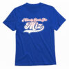 Jacob Misiorowski Nobody Beats The Miz T-shirt 1