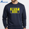 Michigan Belt To Ass T-Shirt 4 Michigan Belt To Ass T-Shirt 2