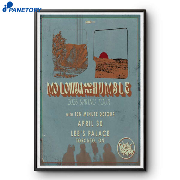 Mo Lowda & The Humble Toronto ON Apr 30 2026 Poster