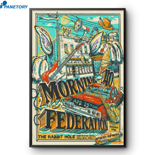 Morning 40 Federation New Orleans LA Tour Apr 25 2026 Poster