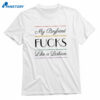 My Boyfriend Fucks Like A Lesbian T-shirt 1