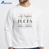 My Boyfriend Fucks Like A Lesbian T-Shirt 2