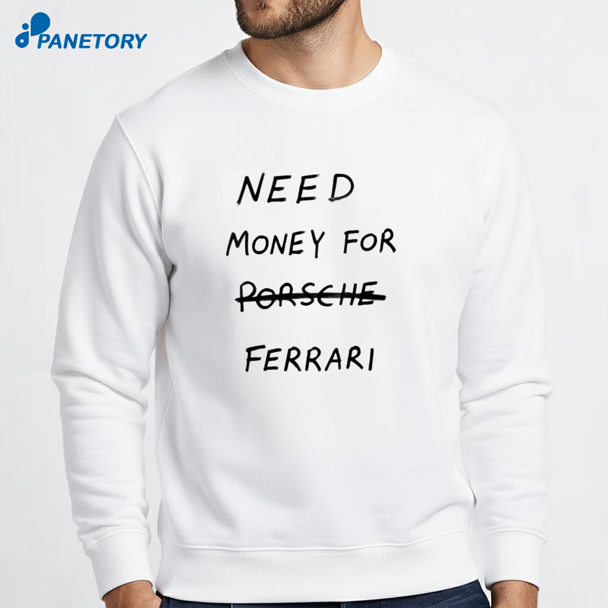 Need Money For Porsche Ferrari T-Shirt 6 Need Money For Porsche Ferrari T-Shirt 2