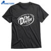 Never Apologize For Visiting The Doctor T-shirt 1