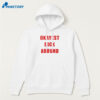 Okayest Dick Around T-Shirt 5 Okayest Dick Around T-Shirt 3