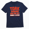 Spencer Torkelson Tork Around And Find Out T-shirt 1