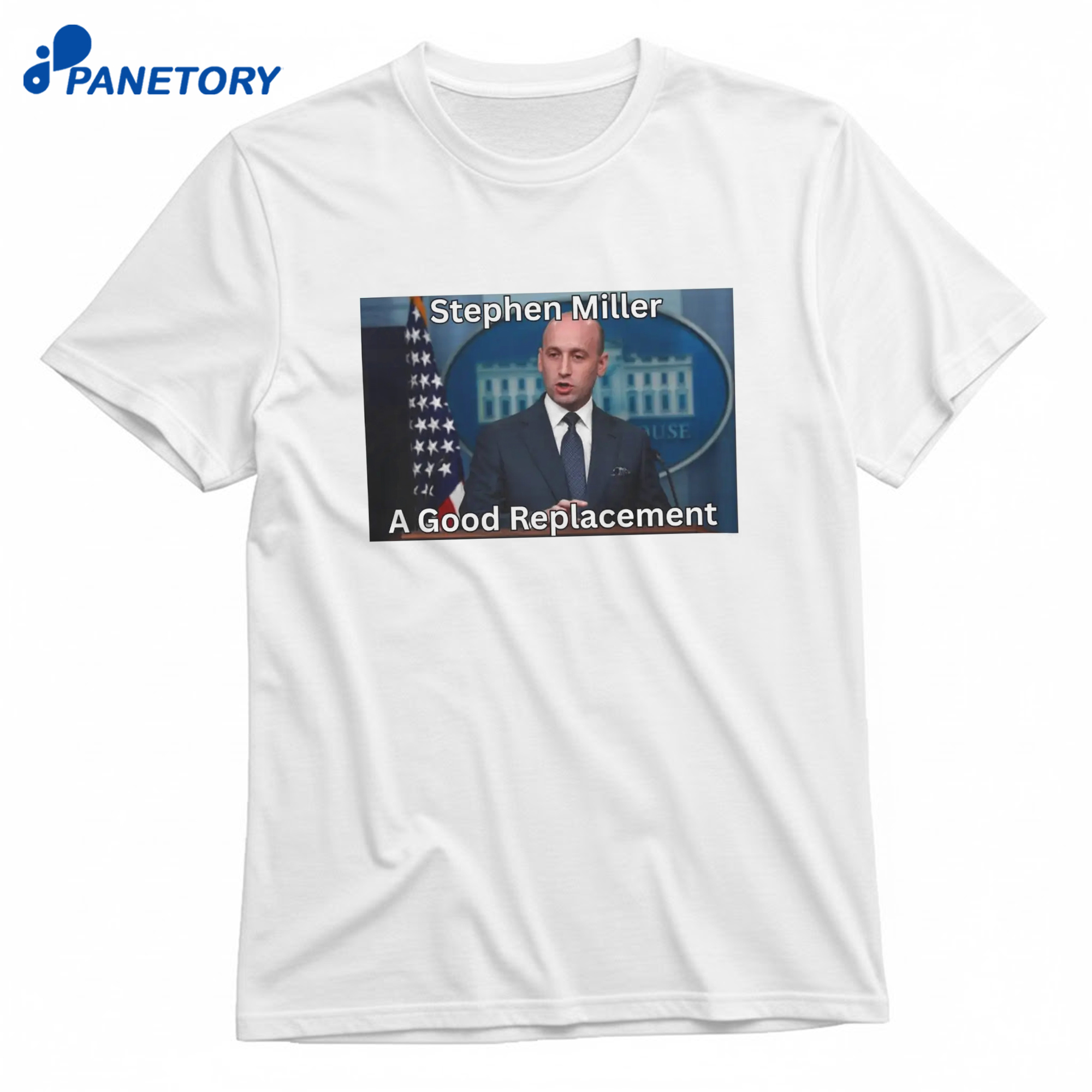 Stephen Miller A Good Replacement T-Shirt 8 Stephen Miller A Good Replacement T-Shirt 1
