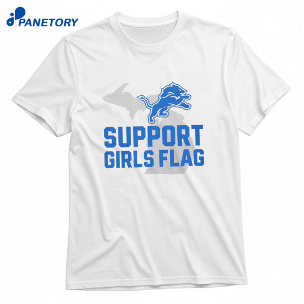 Support Girls Flag Detroit Lions T-Shirt