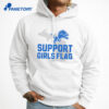 Support Girls Flag Detroit Lions T-Shirt 3