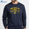 They Hate Us Cause They Ain’t Us Michigan Wolverines Basketball T-Shirt 2
