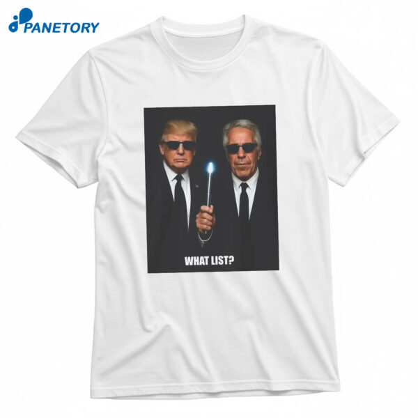 Trump And Jeffrey Epstein What List T-Shirt