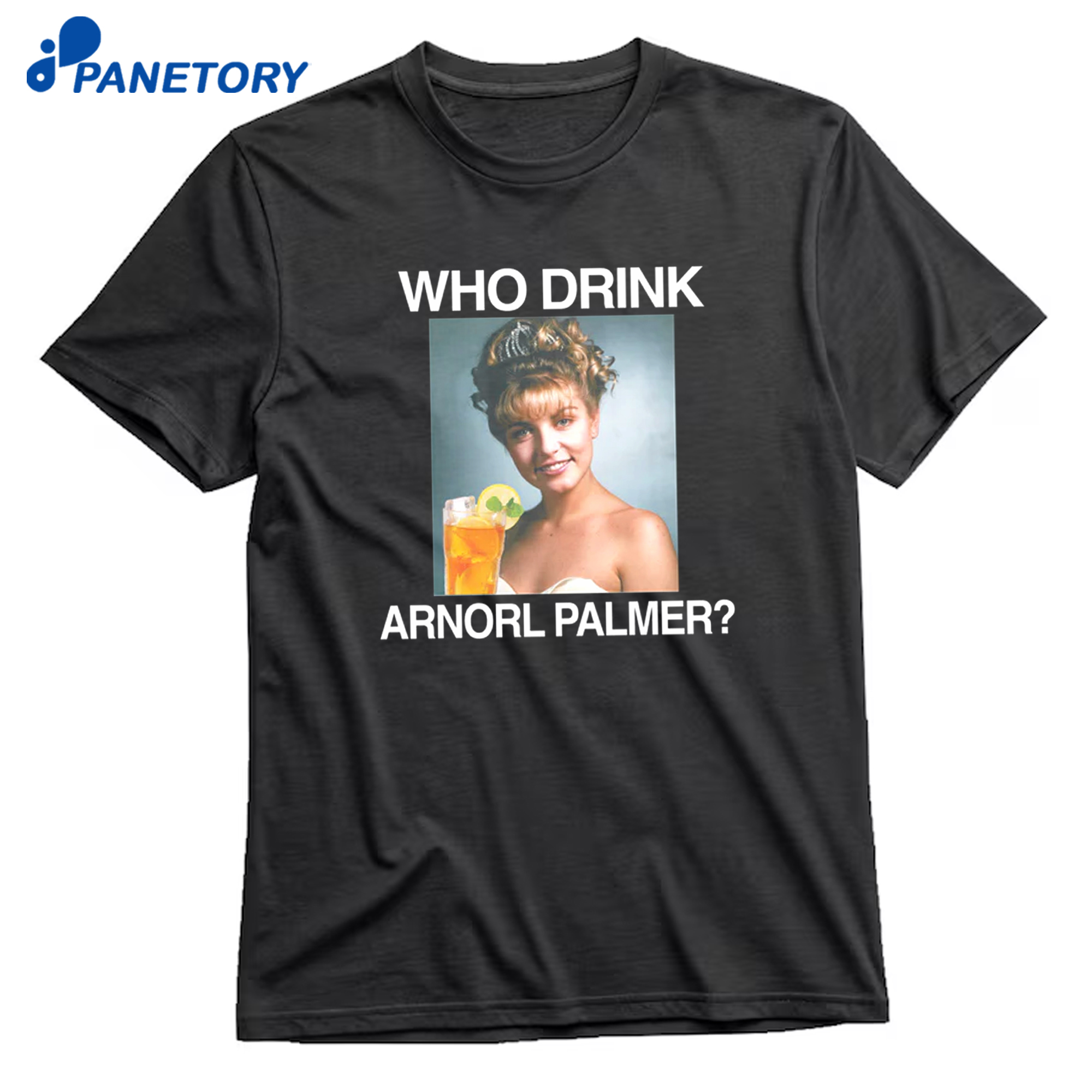 Who Drink Arnorl Palmer T-Shirt 8 Who Drink Arnorl Palmer T-Shirt 1