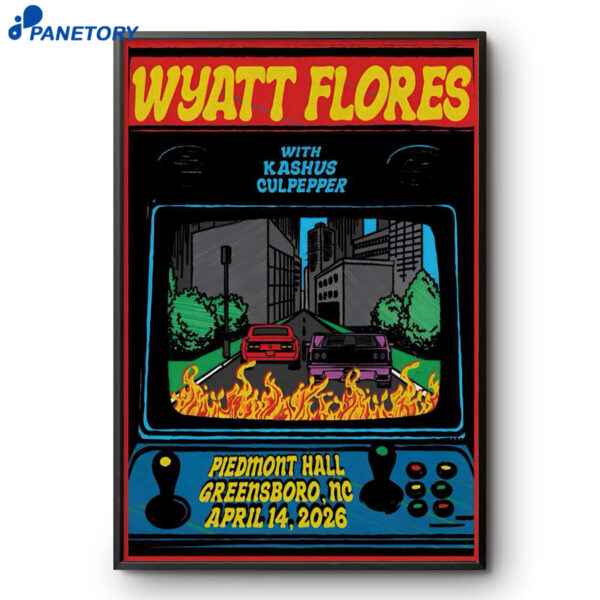 Wyatt Flores Piedmont Hall Greensboro NC Apr 14 2026 Poster